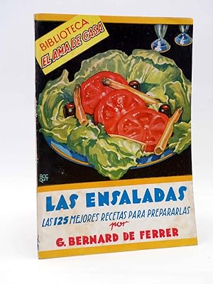 BIBLIOTECA EL AMA DE CASA 3. LAS ENSALADAS. LOS 125 MEJORES RECETAS (G. Bernard Ferrer) Circa 1960
