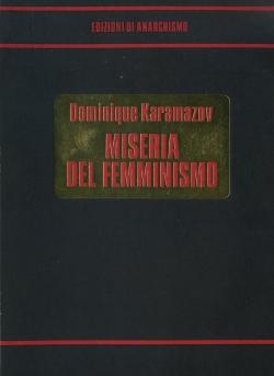 Seller image for Miseria del femminismo for sale by Ardengo Studio Bibliografico