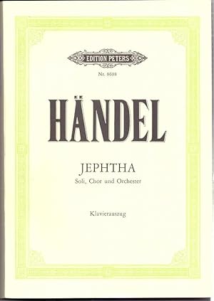 Jephtha HWV 70. Oratorium in 3 Akten. Klavierauszug.