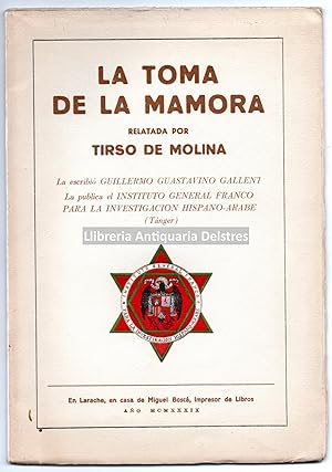 Bild des Verkufers fr La Toma de la Mamora. Relatada por Tirso de Molina. [Dedicatoria autgrafa del autor]. zum Verkauf von Llibreria Antiquria Delstres