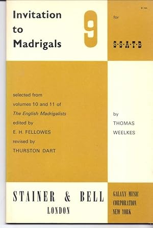 Invitation to Madrigals: v. 9 for S S A T B.