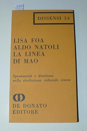 La linea di Mao. Spontaneità e direzione nella rivoluzione culturale cinese