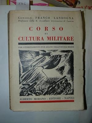 Corso di cultura militare per l'insgnamento di II grado nelle scuole medie. Seconda edizione rive...