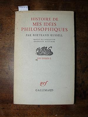 Historie de mes Idéès philosophiques. Par Bertrand Russell. Traduit de l'Anglais par Georges Auclair