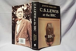 Seller image for C. S. Lewis at the BBC : Messages of Hope in the Darkness of War : First printing for sale by PW Books