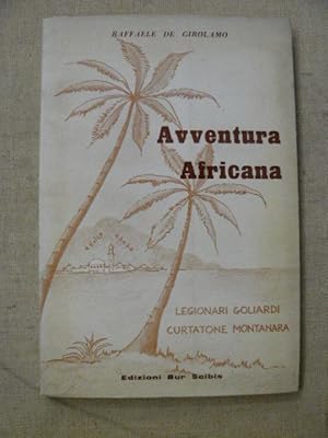 Avventura africana, legioni goliardi Curtatone Montanara