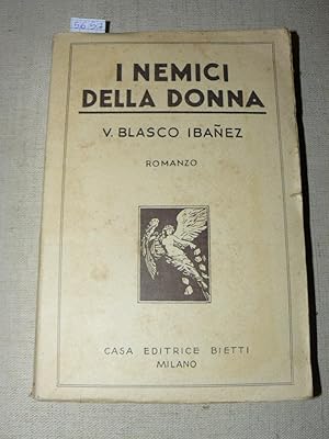 I nemici della donna. Romanzo. Unica traduzione autorizzata di Gilberto Beccari