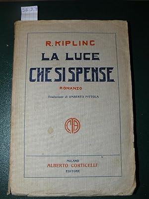 La luce che si spense. Romanzo. Nuova traduzione italiana di Umberto Pittola