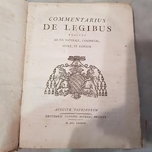 Commentarius de legibus exactus ad jus naturale, canonicum, civile, et patrium