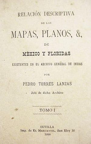 Relacion Descriptiva / De Los / Mapas , Planos & / De / Mexico Y Floridas / Existente In El Archi...