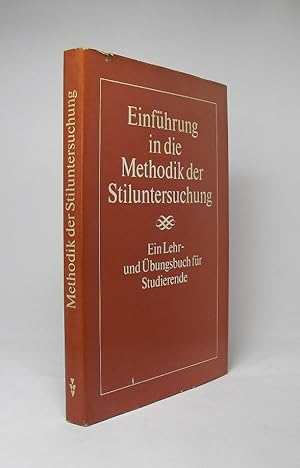 Bild des Verkufers fr Einfhrung in die Methodik der Stiluntersuchung : Ein Lehr- u. bungsbuch f. Studierende. Verf. von e. Autorenkollektiv unter Leitung von Georg Michel zum Verkauf von Schrmann und Kiewning GbR