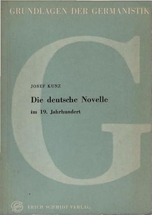 Bild des Verkufers fr Die deutsche Novelle im 19. Jahrhundert. Josef Kunz / Grundlagen der Germanistik ; 10 zum Verkauf von Schrmann und Kiewning GbR