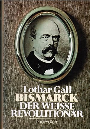 Bild des Verkufers fr Bismarck : d. weisse Revolutionr. zum Verkauf von Schrmann und Kiewning GbR