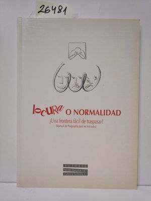 Imagen del vendedor de LOCURA O NORMALIDAD UNA FRONTERA FCIL DE TRASPASAR? a la venta por Librera Circus