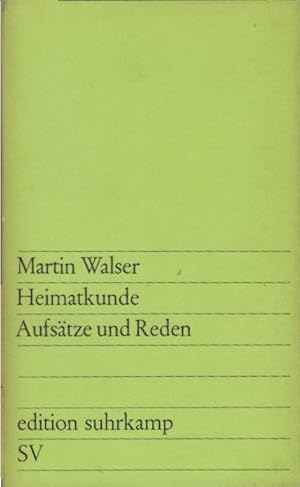 Bild des Verkufers fr Heimatkunde : Aufstze und Reden. Martin Walser / edition suhrkamp ; 269 zum Verkauf von Schrmann und Kiewning GbR