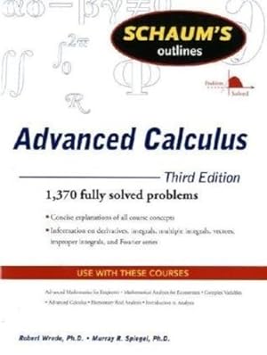 Imagen del vendedor de Schaum's Outline of Advanced Calculus, Third Edition (Schaum's Outlines) by Wrede, Robert C., Spiegel, Murray R. [Paperback ] a la venta por booksXpress