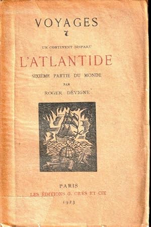 Seller image for Voyages - Un continent disparu l'Atlantide Sixime Partie du Monde for sale by ARTLINK
