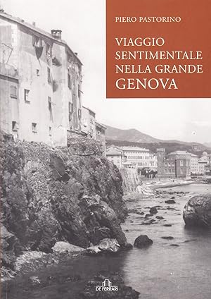 Bild des Verkufers fr Viaggio sentimentale nella grande Genova zum Verkauf von Libro Co. Italia Srl