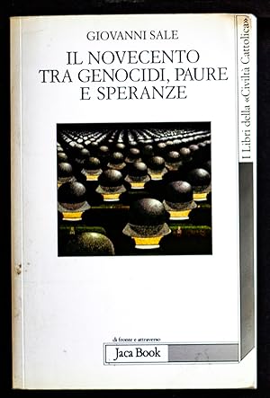 Bild des Verkufers fr Il novecento tra genocidi, paure e speranze zum Verkauf von Sergio Trippini