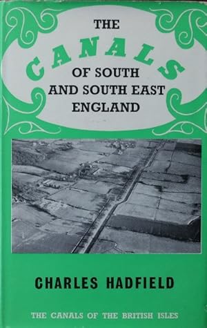 THE CANALS OF SOUTH AND SOUTH EAST ENGLAND