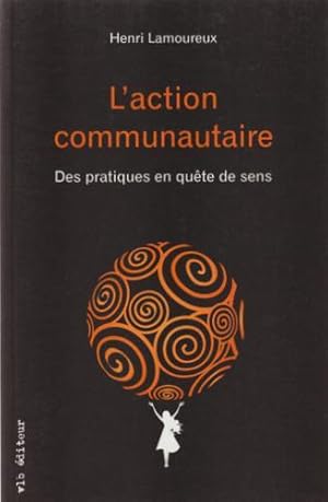 Seller image for L'action Communautaire : Des Pratiques en Qute de Sens for sale by Livres Norrois