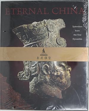 Seller image for Eternal China: Splendors from the first dynasties by Susan N. & Liu, Qingzhu & Yue, Hongbin & Du, Jinpeng Li Jian & Erickson (1998-08-06) for sale by Powell's Bookstores Chicago, ABAA