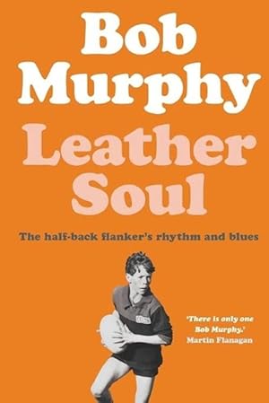 Seller image for Leather Soul: A Half-back Flanker's Rhythm and Blues (Paperback) for sale by Grand Eagle Retail