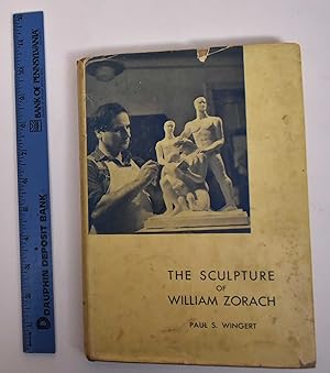 Imagen del vendedor de The Sculpture of William Zorach SIGNED COPY a la venta por Mullen Books, ABAA