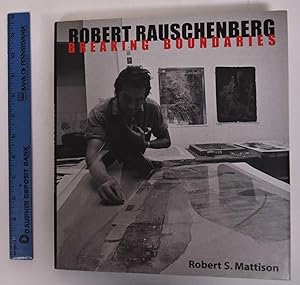 Imagen del vendedor de Robert Rauschenberg: Breaking Boundaries a la venta por Mullen Books, ABAA