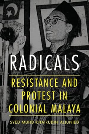Immagine del venditore per Radicals : Resistance and Protest in Colonial Malaya venduto da GreatBookPrices