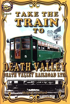 Imagen del vendedor de Take the Train to Death Valley a la venta por Back of Beyond Books WH