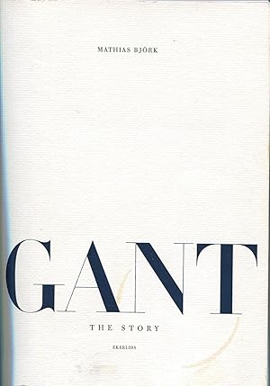 Gant; The Story