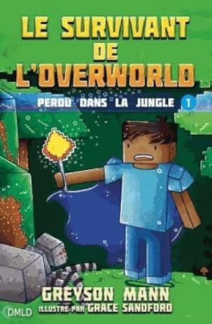 Seller image for le survivant de l'Overlord t.1 : perdu dans la jungle for sale by Chapitre.com : livres et presse ancienne