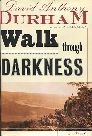Seller image for Walk Through Darkness: A Novel for sale by Kenneth A. Himber