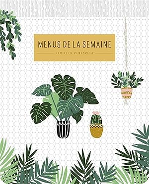 menu de la semaine plantes