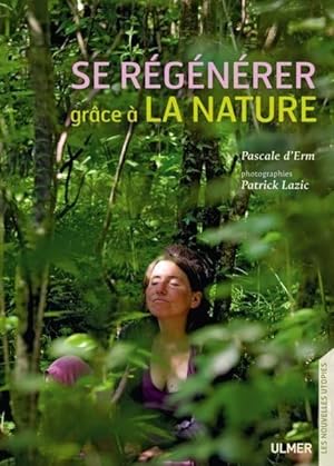 Seller image for Se rgnrer grce  la nature for sale by Chapitre.com : livres et presse ancienne
