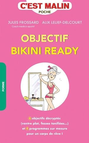 C'EST MALIN POCHE - objectif bikini ready, c'est malin - 6 objectifs décryptés (ventre plat, fess...