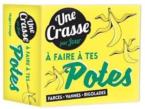 une crasse par jour a faire a tes potes 2019 (édition 2019)