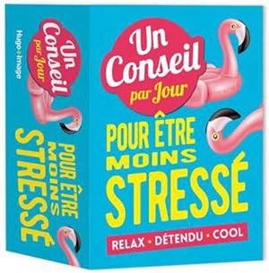 un conseil par jour pour etre moins stresse 2019 (édition 2019)