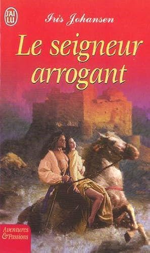 seigneur arrogant (le)