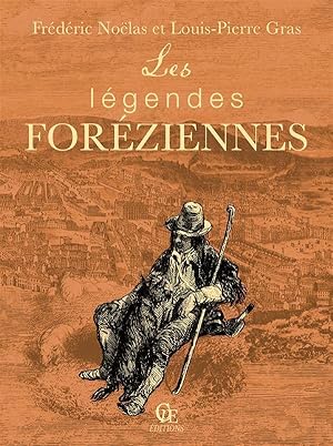 Image du vendeur pour les lgendes forziennes mis en vente par Chapitre.com : livres et presse ancienne