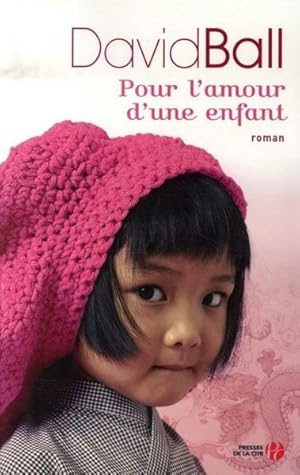 Image du vendeur pour POUR L'AMOUR D'UNE ENFANT mis en vente par Chapitre.com : livres et presse ancienne