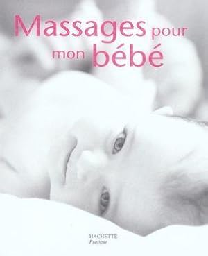 Image du vendeur pour MASSAGES POUR MON BEBE mis en vente par Chapitre.com : livres et presse ancienne