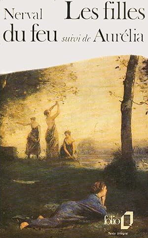 Image du vendeur pour Les filles du feu suivi de Aurelia mis en vente par Livreavous