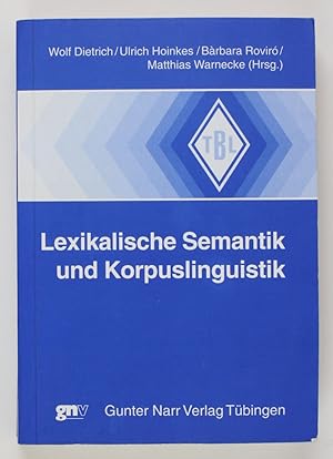 Lexikalische Semantik und Korpuslinguistik. (= Tübinger Beiträge zur Linguistik ; 490)