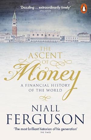 Bild des Verkäufers für The Ascent of Money : A Financial History of the World zum Verkauf von AHA-BUCH GmbH
