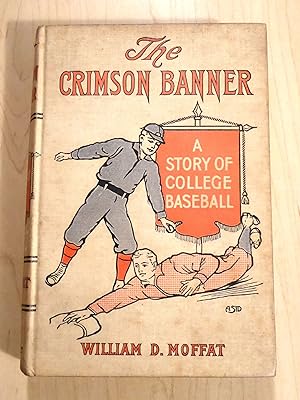Seller image for The Crimson Banner: A Story of College Baseball for sale by Bradley Ross Books