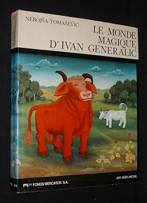 Image du vendeur pour Le Monde magique d'Ivan Generalic mis en vente par Abraxas-libris