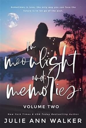 Seller image for In Moonlight and Memories: Volume Two for sale by GreatBookPrices