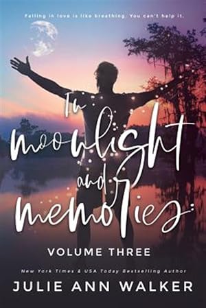 Seller image for In Moonlight and Memories: Volume Three for sale by GreatBookPrices